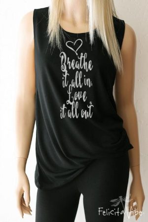"Breathe it All In Love It All Out" Black Muscle Workout Tank Top - Felicita Vibe® - felicitavibe.com