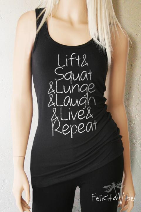 Lift & Squat & Lunge & Laugh & Live Repeat women's workout Tank Top - Felicita Vibe® - felicitavibe.com