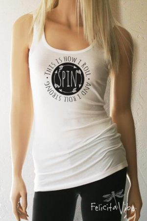 "This is How I Roll" Spin Fitted Workout Tank Top - Felicita Vibe® - felicitavibe.com