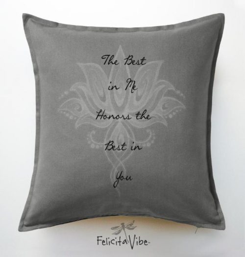 The Best in Me Honors the Best in You Grey 20X20 Throw Pillow Cover - Felicita Vibe® - felicitavibe.com